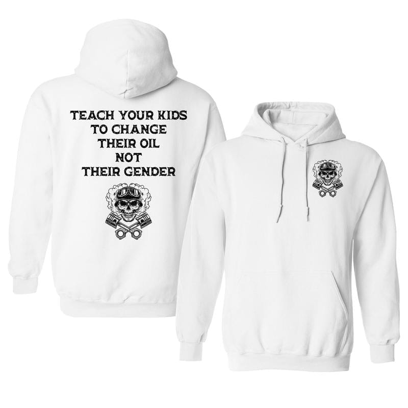 Bring deinen Kindern bei, ihr Öl zu wechseln, nicht ihr Geschlecht – Hoodie mit auffälligem Spruch, bedruckter Hoodie, lässige Herrenbekleidung aus Baumwolle 