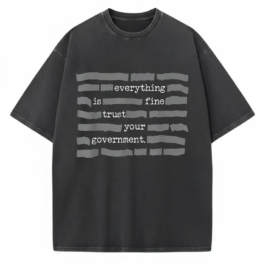 Everything Is Fine T-Shirt