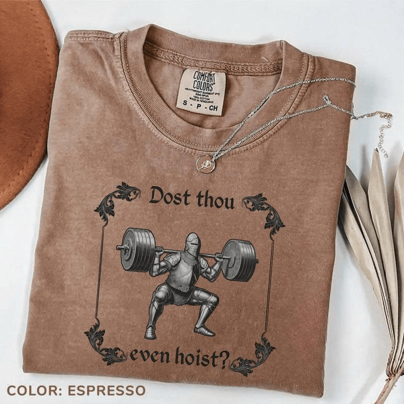Lustiges Gym-T-Shirt von Comfort Colors, „Dost Thou Even Hoist“, Mittelalter-Ritter-T-Shirt, Mittelaltermarkt, Lustiges Mittelalter-T-Shirt, Lustiges Gym-T-Shirt, Geschenk für Fitnessbegeisterte 