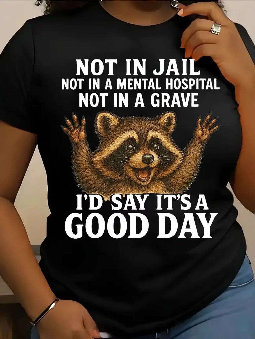 Women's Plus Size Funny Raccoon T-Shirt - "Not in Jail... Good Day" Sarcastic Graphic Tee - Soft Black Casual Top