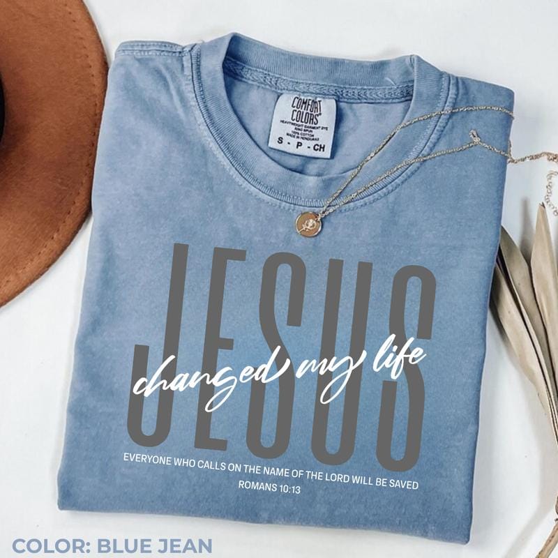 Comfort Colors Jesus Changed My Life T-Shirt