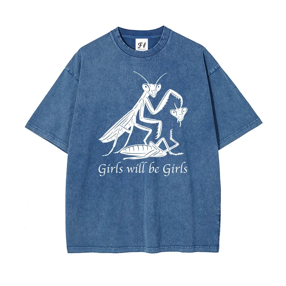 Girls Will Be Girls Oversize Unisex Washed T-Shirt