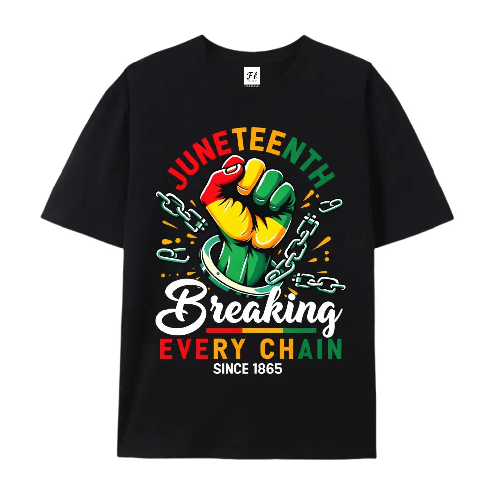 Men's Juneteenth T-Shirt - Breaking Every Chain Since 1865 Graphic Tee with Vibrant Green & Yellow Fist Symbol, African American Freedom Shirt, Glossy Medium Stretch Fabric Suitable for Casual Wear & Juneteenth,