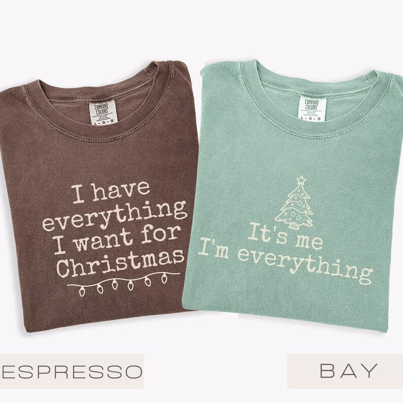 Comfort Colors „Ich habe alles, was ich mir zu Weihnachten wünsche“-T-Shirt, „Ich bin alles“-T-Shirt, lustiges Partner-Weihnachts-T-Shirt für Paare 
