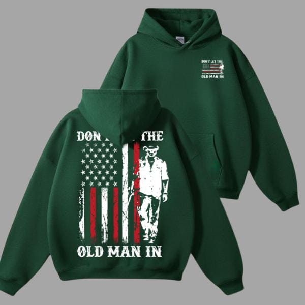 Don't Let the Old Man In Hoodie