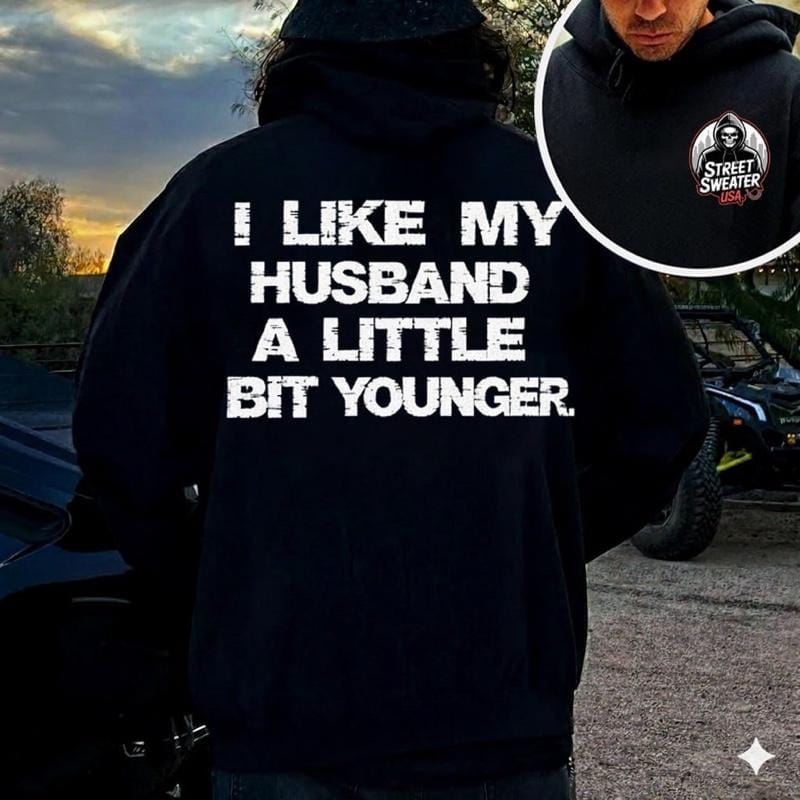 Ich mag meinen Mann ein bisschen jünger – T-Shirt, Hoodie, Sweatshirt 