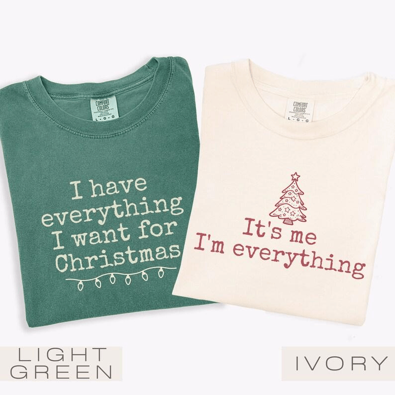 Comfort Colors „Ich habe alles, was ich mir zu Weihnachten wünsche“-T-Shirt, „Ich bin alles“-T-Shirt, lustiges Partner-Weihnachts-T-Shirt für Paare 