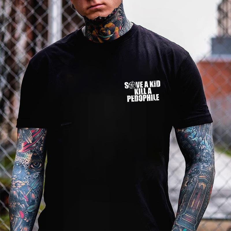 „Rette einen Pädophilen, töte einen Pädophilen“ – T-Shirt mit zwei Seiten, Hoodie, Rundhalsausschnitt – Geschenkidee für jeden 