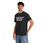 My Opps Hate Me Because Im A Sweetheart Shirt - Unisex Cotton Tee, Funny Shirt