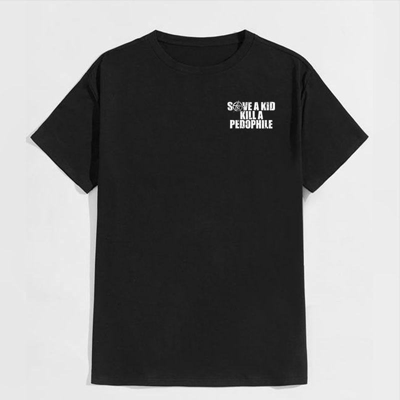 „Rette einen Pädophilen, töte einen Pädophilen“ – T-Shirt mit zwei Seiten, Hoodie, Rundhalsausschnitt – Geschenkidee für jeden 