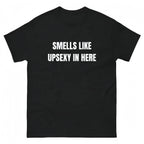 Smells Like Up Sexy In Here T-Shirt, Funny What's Up Sexy Shirt Casual Cotton