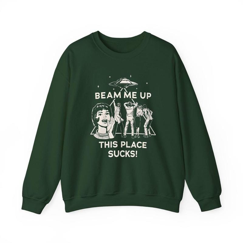 „Beam Me Up This Place Sucks“-Sweatshirt, Stranger-Sweatshirt, Retro-Zitat über Alien-UFO-Entführung 