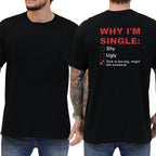 Warum ich Single bin – T-Shirt, lustiges Herren-Shirt, humorvolles Grafik-T-Shirt, witziges Shirt für Erwachsene, Geschenkidee für Männer, lässige Herrenmode, für Männer 