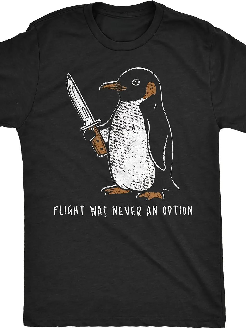 "Flight was Never an Option" Penguin Graphic Tee - Funny Sarcastic Meme T-Shirt for Men