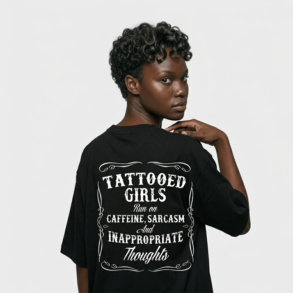 Tattooed Girls Sarcastic Graphic T-Shirt