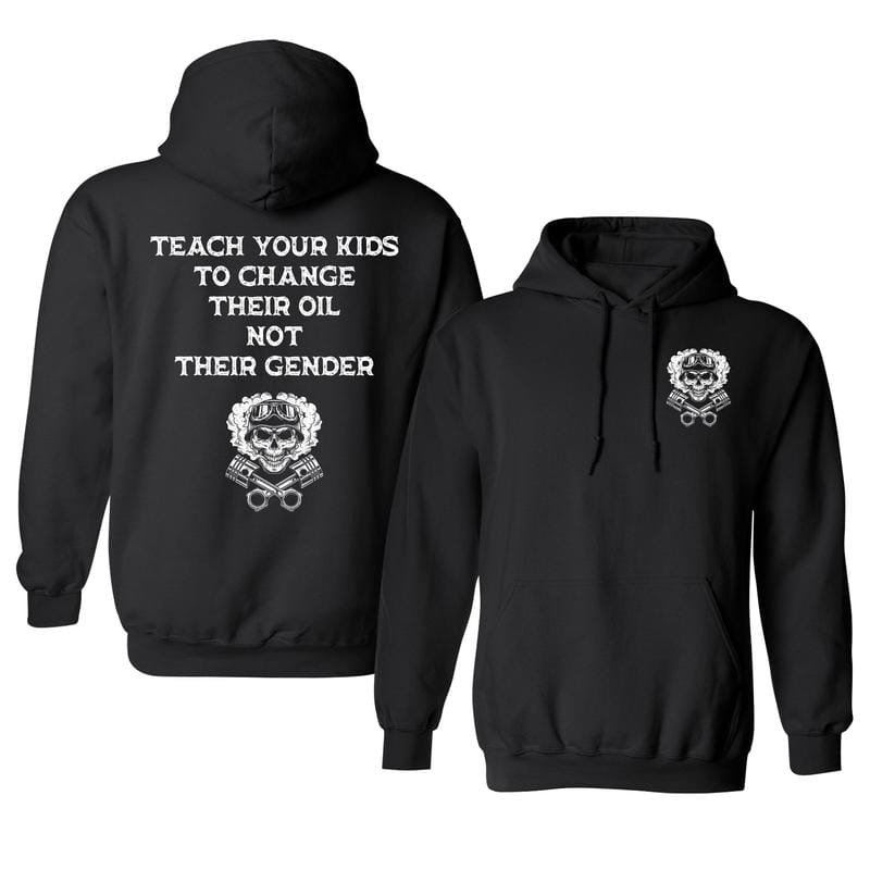 Bring deinen Kindern bei, ihr Öl zu wechseln, nicht ihr Geschlecht – Hoodie mit auffälligem Spruch, bedruckter Hoodie, lässige Herrenbekleidung aus Baumwolle 