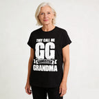 They Call Me GG Gangster Grandma T-Shirt - Funny Mother's Day Graphic Tee, Ideal Gift for Grandma, Mother's Day & Casual Wear PLK0117
