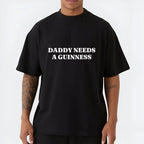 Daddy Needs A Guinness Shirt - Funny St. Patrick's Day Tee Perfect St. Paddys Day Gift for Dad | Daddy Needs A Guinness Funny Graphic Tee, Shortsleeve, basic tops, Fabric Cotton, Women's Top, Menswear Top, Gifs, Streetwear