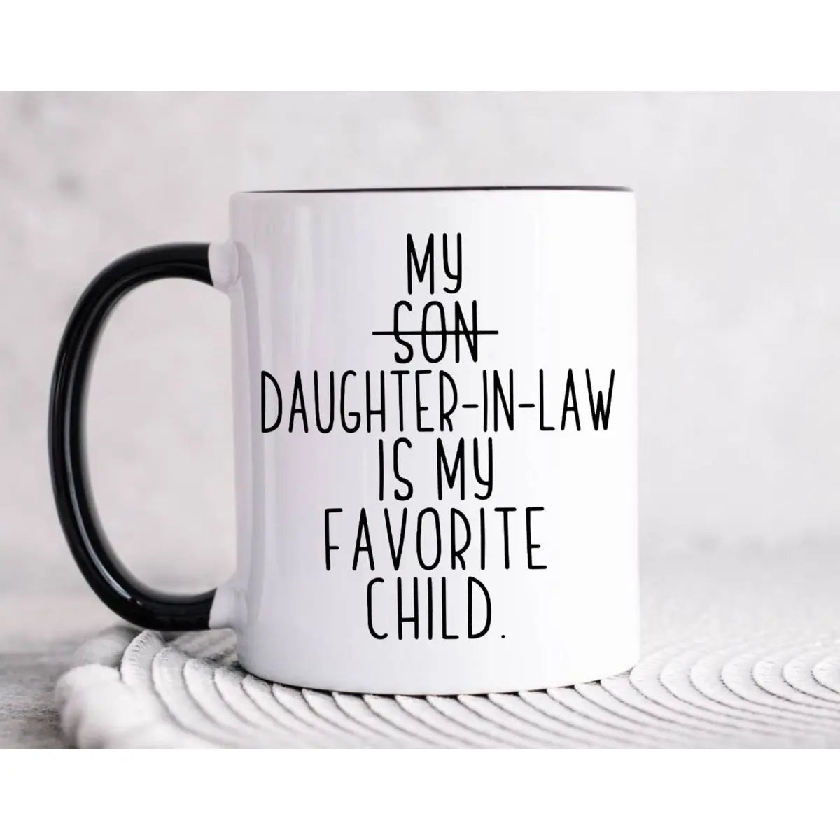 My Daughter In Law Is My Favorite Child Coffee Mug, Funny Mother In Law Gift, Father In Law Cup, Mothers Day Fathers Day Ideas, Mil Fil Presents, 11 15oz Ceramic Tea Cup