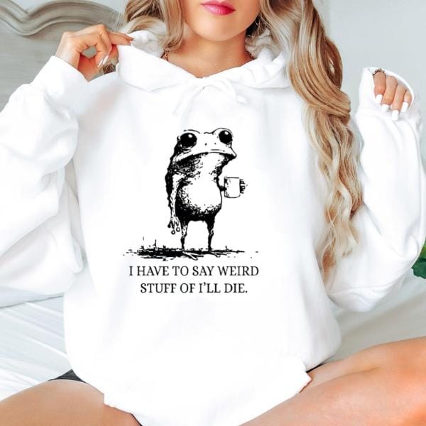 Ich muss komische Sachen sagen, sonst sterbe ich – Lustiges Frosch-Shirt – Lustiger Hoodie, Geschenk-Sweatshirt, Parodie-T-Shirt, Sarkastisches T-Shirt, Lustiges Tier, Verrückt 
