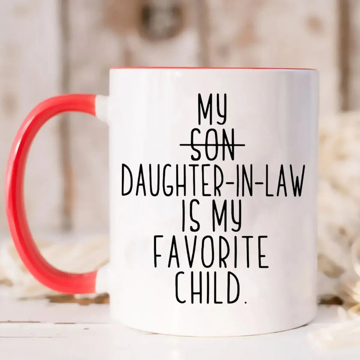 My Daughter In Law Is My Favorite Child Coffee Mug, Funny Mother In Law Gift, Father In Law Cup, Mothers Day Fathers Day Ideas, Mil Fil Presents, 11 15oz Ceramic Tea Cup