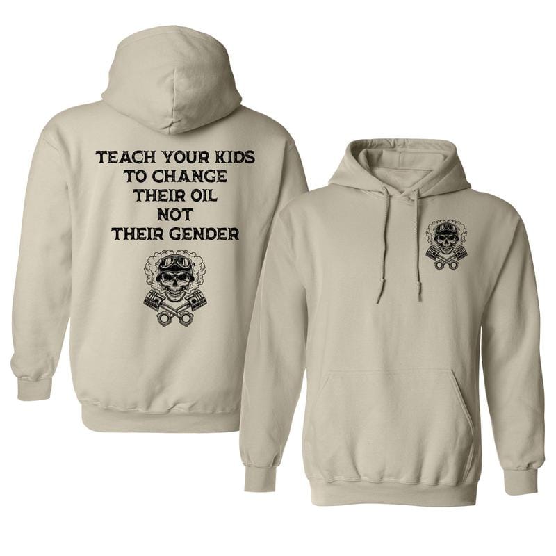 Bring deinen Kindern bei, ihr Öl zu wechseln, nicht ihr Geschlecht – Hoodie mit auffälligem Spruch, bedruckter Hoodie, lässige Herrenbekleidung aus Baumwolle 