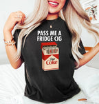 „Just a Fridge Cigg Diet Coke“-Sweatshirt, Sarkastisches Meme-Shirt, „Gib mir eine Diet Coke“-Shirt, Shirt für emotionale Cola-Liebhaber, süßes lustiges Shirt 