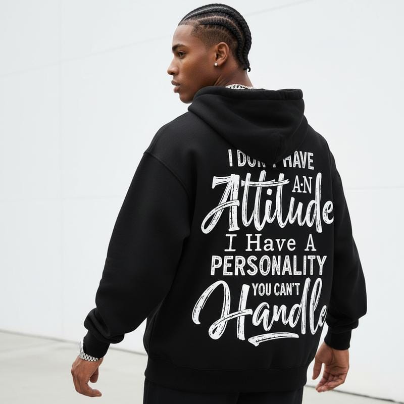Damen-Hoodie mit dem Aufdruck „I Don't Have an Attitude...“ – strapazierfähiger Druck, hoher Tragekomfort, maschinenwaschbar, lässiges Streetwear-Design für draußen und den Alltag 