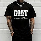 GOAT “God Over All” Men’s Christian T-Shirt – 100% Cotton Streetwear Faith Tee