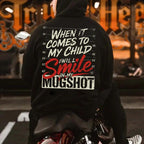 Wenn es um mein Kind geht, werde ich in meinem Polizeifoto-Shirt lächeln - Version 2