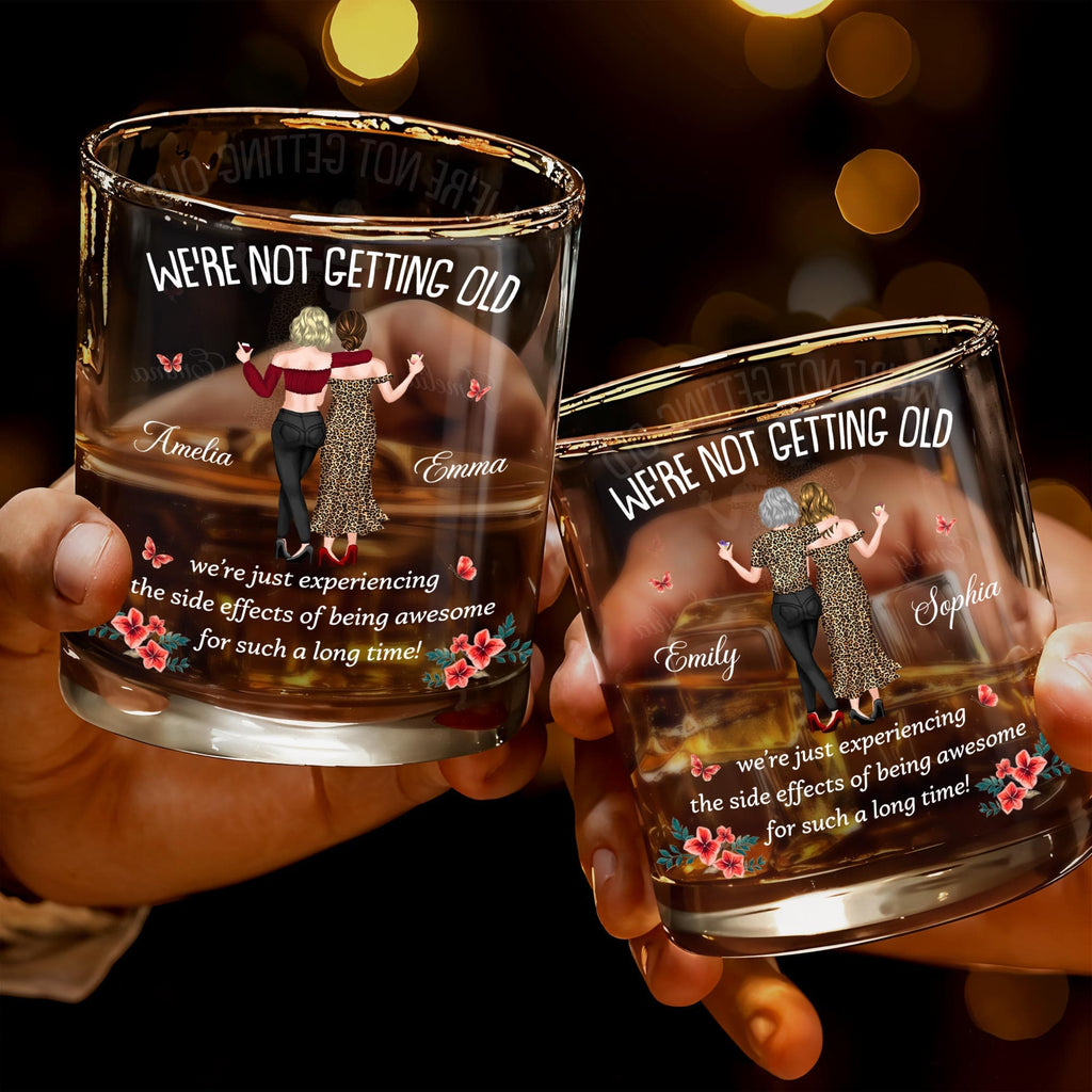 We're Not Getting Old, Personalized Whiskey Glass, Gift For Besties - 3