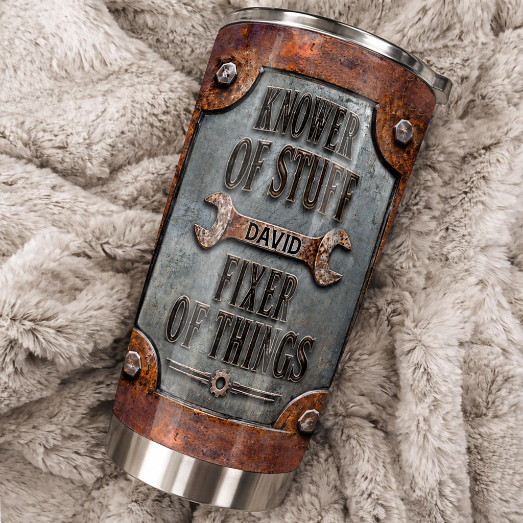 Knower Of Stuff Fixer Of Things, 20oz Tumbler, Gift For Dad And Fixers - 7