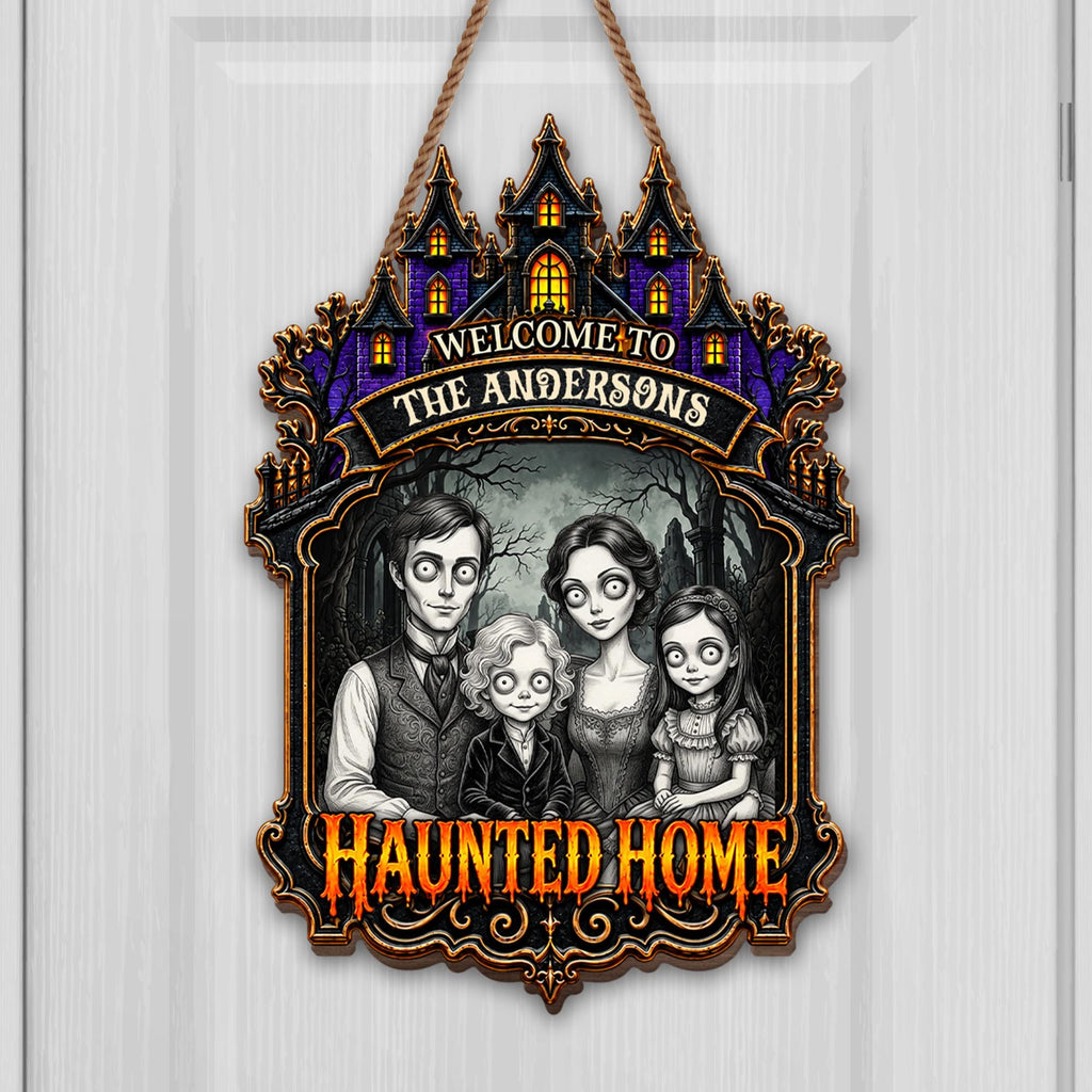 Welcome to Our Haunted Home, Personalized Custom Shaped Wood Sign, Halloween Gift - 1