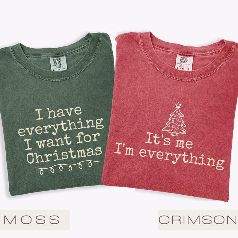 Comfort Colors „Ich habe alles, was ich mir zu Weihnachten wünsche“-T-Shirt, „Ich bin alles“-T-Shirt, lustiges Partner-Weihnachts-T-Shirt für Paare 