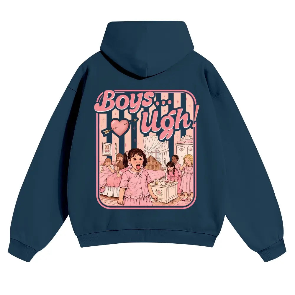 Unisex “Boys...Ugh!” Funny Valentine Hoodie