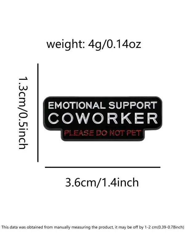 【BUY 1 GET 1 FREE】Emotional Support Colleague Pin