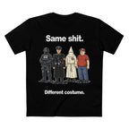 Same Shit Different costume Shirt