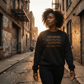 Educated Motivated Elevated Melanated Sweatshirt