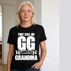 They Call Me GG Gangster Grandma T-Shirt - Funny Mother's Day Graphic Tee, Ideal Gift for Grandma, Mother's Day & Casual Wear PLK0117