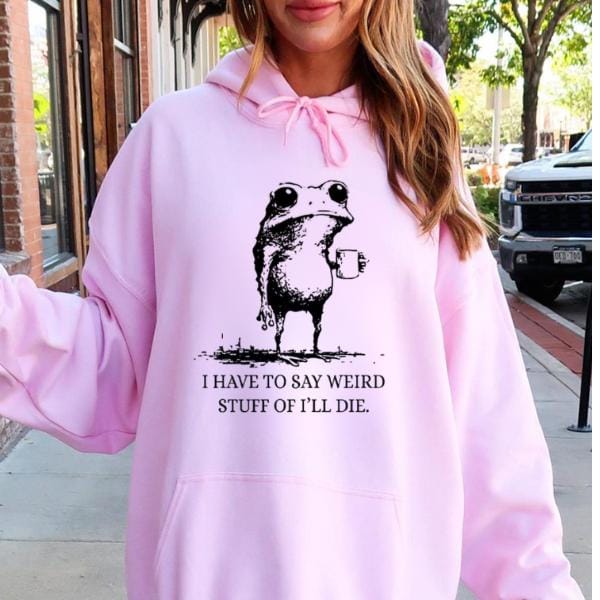 Ich muss komische Sachen sagen, sonst sterbe ich – Lustiges Frosch-Shirt – Lustiger Hoodie, Geschenk-Sweatshirt, Parodie-T-Shirt, Sarkastisches T-Shirt, Lustiges Tier, Verrückt 
