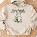 „Manchmal furze ich einfach nur“-Shirt, lustiges Frosch-Sweatshirt, verrücktes T-Shirt, Weirdcore-Outfits, Scherzartikel-Pullover, lustiger Meme-Hoodie, schräges T-Shirt 
