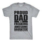 Mens Proud Dad Of A Freaking Awesome Daughter T shirt Funny Fathers Day Tee Mens Funny T Shirts Cool Vintage Fashion T-Shirt Gift Classic Menswear Dad Joke Apparel for Men Funny Daughter Short Sleeve Novelty Light Grey