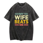 „Meine Frau schlägt mich“-Shirt, lustiges Pärchen-T-Shirt, witziges Geschenk für ihn, Muttertags-Shirt, Unisex-T-Shirt 