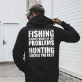 Angeln löst die meisten meiner Probleme, Jagen den Rest – T-Shirt, lustiges Outdoor-Shirt, Angler- und Jäger-Hoodie, Geschenk für Papa oder Ehemann 