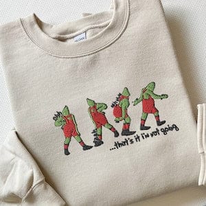 Besticktes „Das war’s, ich gehe nicht“-Sweatshirt, hässlicher Weihnachtspullover, lustiges Weihnachtsshirt, Weihnachtsgeschenk, Frohe-Weihnachten-Sweatshirt 